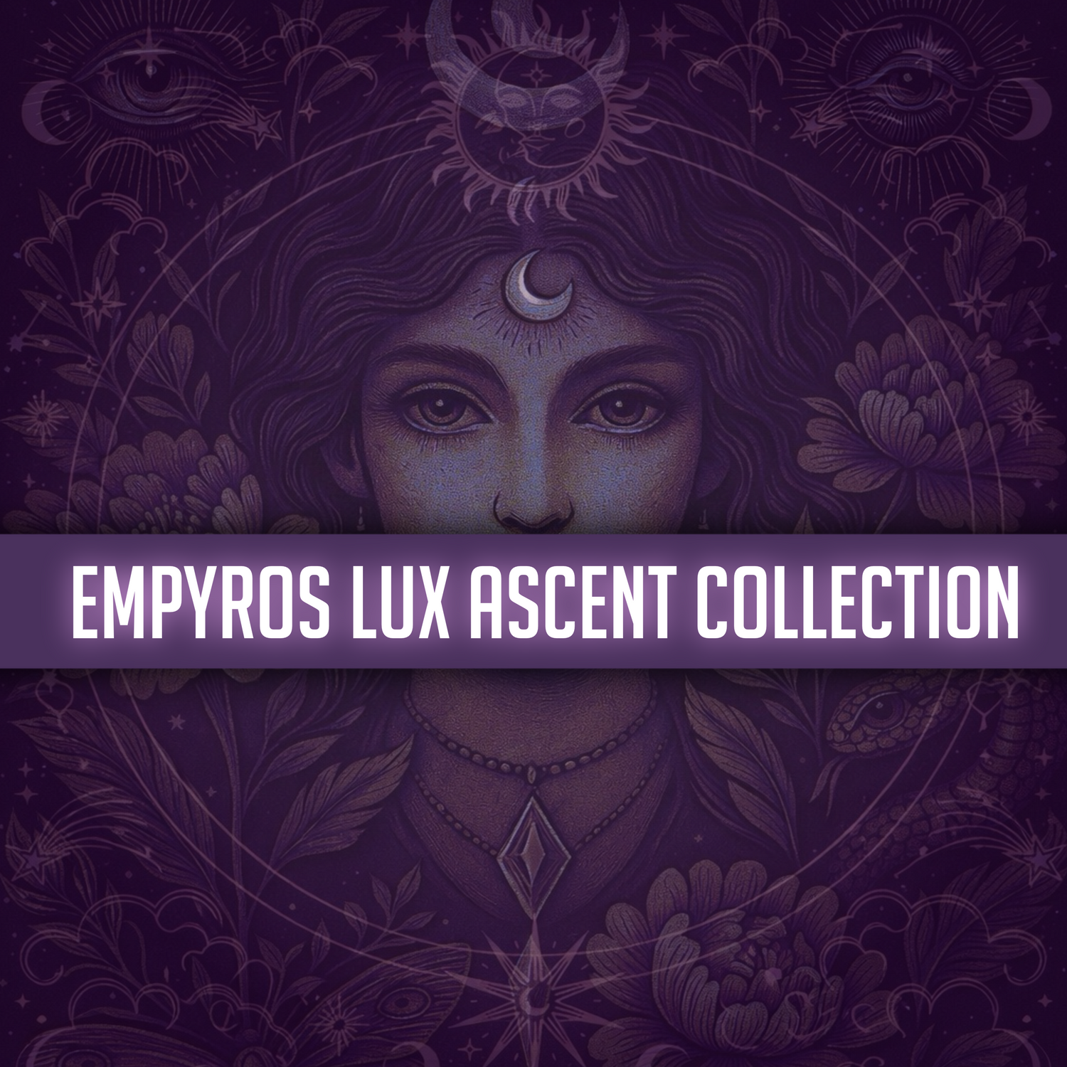 EMPYROS LUX ASCENT COLLECTION